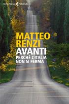 Avanti_Perche`_L`italia_Non_Si_Ferma_-Renzi_Matteo